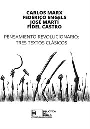 Pensamiento revolucionario. Tres textos clásicos cover image cdn