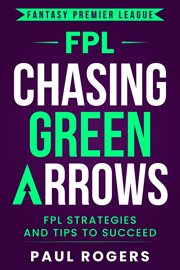 Fantasy Premier League : FPL Strategies and Tips to Succeed cover image cdn