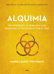 Alquimia : Uma introdução AO simbolismo e seu significado NA psicologia de Carl g. Jung cover image cdn