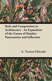Style and Composition in Architecture : An Exposition of the Canon of Number Punctuation and Infl... cover image cdn