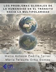 Los problemas globales de la humanidad en el tránsito hacia la multipolaridad cover image cdn