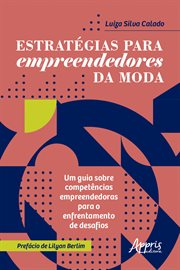 Estratégias Para Empreendedores Da Moda: : Um Guia Sobre Competências Empreendedoras Para O Enfrentamento de Desafios cover image cdn