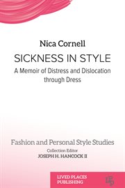Sickness in Style : A Memoir Of Distress And Dislocation Through Dress cover image cdn