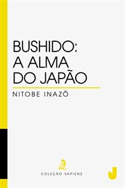 Bushido : A Alma Do Japão cover image cdn