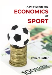 A Primer on the Economics of Sport cover image cdn