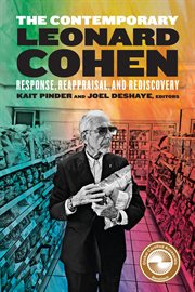 The Contemporary Leonard Cohen : Response, Reappraisal, and Rediscovery cover image cdn