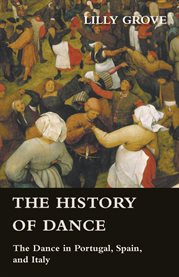 The Dance in Portugal, Spain, and Italy cover image cdn
