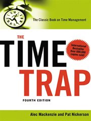The Time Trap : The Classic Book on Time Management cover image cdn