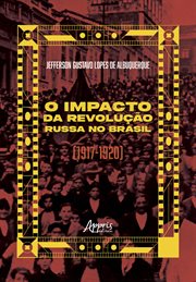 O Impacto da Revolução Russa no Brasil: (1917-1920) cover image cdn