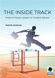 The Inside Track : From In-house Lawyer to Trusted Advisor cover image cdn