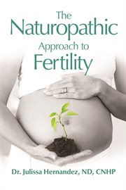 The Naturopathic Approach to Fertility cover image cdn