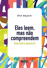 Eles Leem, Mas Não Compreendem : Onde Está O Equívoco? cover image cdn