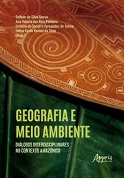 Geografia e Meio Ambiente: Diálogos Interdisciplinares no Contexto Amaznico cover image cdn