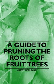A Guide to Pruning the Roots of Fruit Trees cover image cdn