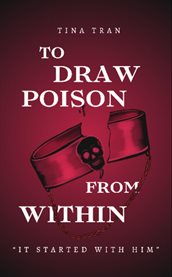 To Draw Poison From Within cover image cdn