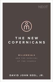 The New Copernicans : Millennials and the Survival of the Church cover image cdn