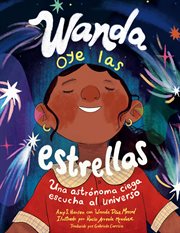 Wanda oye las estrellas : Una Astrã³noma Ciega Eschuca Al Universo cover image cdn