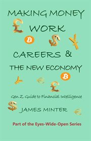 Making Money Work: Careers and the New Economy cover image cdn