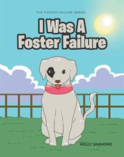 I Was a Foster Failure cover image cdn