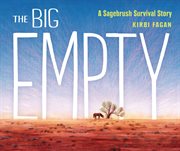 The Big Empty : A Sagebrush Survival Story cover image cdn