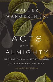 Acts of the Almighty : Meditations on the Story of God for Every Day of the Year cover image cdn