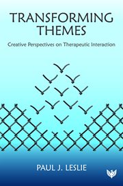 Transforming Themes : Creative Perspectives On Therapeutic Interaction cover image cdn