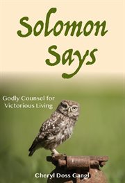 Solomon Says : Godly Counsel For Victorious Living cover image cdn
