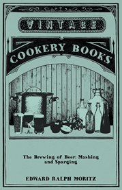 The Brewing of Beer: Mashing and Sparging cover image cdn