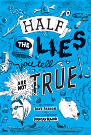 Half the Lies You Tell Are Not True cover image cdn