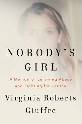 Nobody's Girl A Memoir of Surviving Abuse and Fighting for Justice  cover image cdn