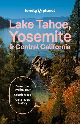 Lonely Planet Lake Tahoe, Yosemite and Central California cover image cdn