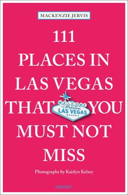 111 places in Las Vegas that you must not miss cover image cdn