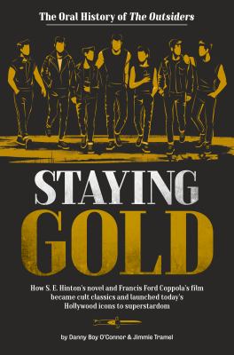 Staying gold : the oral history of The Outsiders  cover image cdn