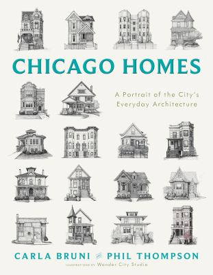 Chicago homes : a portrait of the city's everyday architecture  cover image cdn