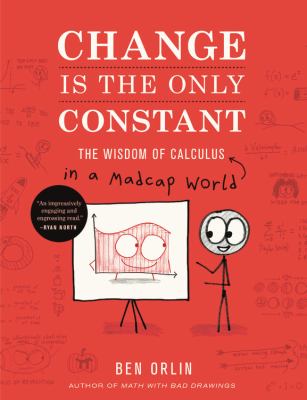 Change Is the Only Constant The Wisdom of Calculus in a Madcap World  cover image cdn