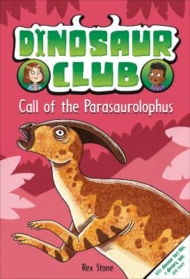 Dinosaur Club: Call of the Parasaurolophus cover image cdn