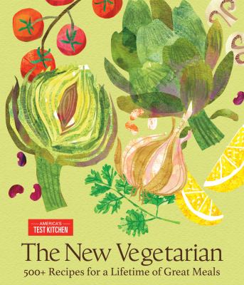 The New Vegetarian: 500+ Recipes for a Lifetime of Great Meals cover image cdn