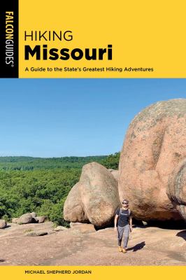 Hiking Missouri : a guide to the state's greatest hiking adventures  cover image cdn