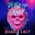 Tastes Like Candy cover image cdn