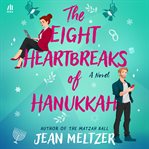 The Eight Heartbreaks of Hanukkah cover image cdn