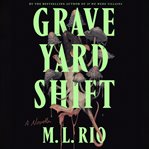 Graveyard Shift : A Novella cover image cdn