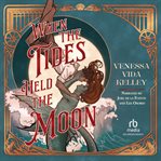 When the Tides Held the Moon cover image cdn