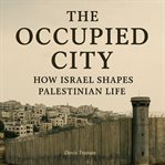 The Occupied City cover image cdn