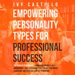 Empowering Personality Types for Professional Success cover image cdn