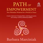 Path of Empowerment : New Pleiadian Wisdom For A World In Chaos cover image cdn