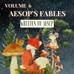 Aesop's Fables - Volume 6 cover image cdn