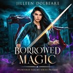 Borrowed Magic (Library Edition) cover image cdn