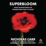 Superbloom : The Tragedy of Communication cover image cdn