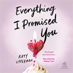 Everything I Promised You cover image cdn