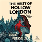 The Heist of Hollow London cover image cdn